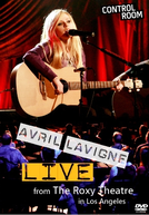 Avril Lavigne at the Roxy (Avril Lavigne at the Roxy)