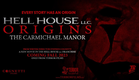 HELL HOUSE LLC ORIGINS: The Carmichael Manor