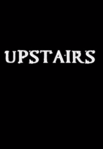 Upstairs (Upstairs)