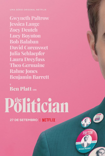 The Politician (1ª Temporada) - Poster / Capa / Cartaz - Oficial 2