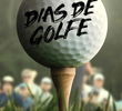 Dias de Golfe (1ª Temporada)
