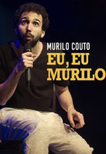 Murilo Couto - Eu, Eu Murilo (Murilo Couto - Eu, Eu Murilo)