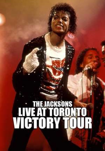 The Jacksons Live At Toronto 1984 - Victory Tour (The Jacksons Live At Toronto 1984 - Victory Tour)