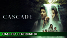Cascade 2023 Trailer Legendado