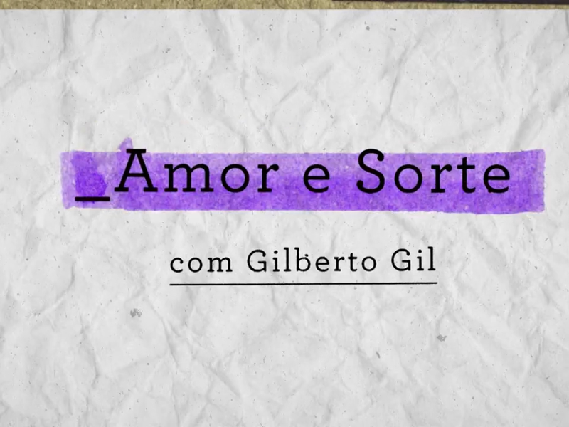 Foto 1 de Amor e Sorte com Gilberto Gil