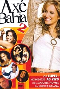 Axé Bahia 2 - Poster / Capa / Cartaz - Oficial 1