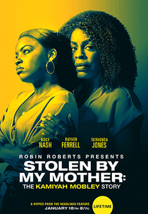 Raptada Por Minha Própria Mãe (Stolen by My Mother: The Kamiyah Mobley Story)