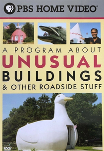 A Program About Unusual Buildings & Other Roadside Stuff (A Program About Unusual Buildings & Other Roadside Stuff)