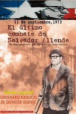 A Resistência Final de Salvador Allende (11 de septiembre de 1973. El último combate de Salvador Allende)