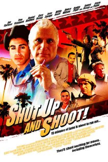 Poster de Filme Shut Up and Shoot! (2006)