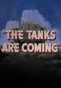 The Tanks Are Coming (The Tanks Are Coming)
