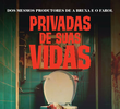 Privadas de Suas Vidas