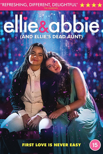 Ellie and Abbie (and Ellie’s Dead Aunt) - Poster / Capa / Cartaz - Oficial 2