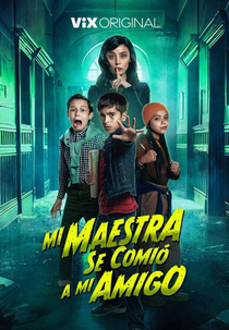 Mi Maestra se comió a mi amigo (Mi Maestra se comió a mi amigo)