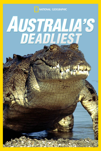 Poster de Franquia Australia's Deadliest (2013)