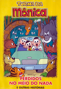 Turma da Mônica em: Perdidos no Meio do Nada e Outras Histórias (Turma da Mônica em: Perdidos no Meio do Nada e Outras Histórias)