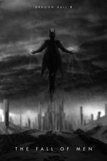 Dragon Ball Z - A Queda dos Homens (Dragon Ball Z: The Fall of Men)