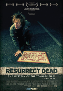 Resurrect Dead: The Mystery of the Toynbee Tiles (Resurrect Dead: The Mystery of the Toynbee Tiles)
