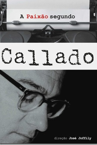 Poster 1 de Filme A Paixão Segundo Callado (2007)