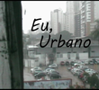 Eu, Urbano