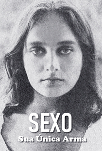 Sexo, Sua Única Arma - Poster / Capa / Cartaz - Oficial 2