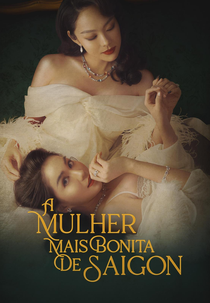 A Mulher Mais Bonita de Saigon (Chị Chị Em Em 2)