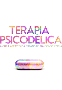 Terapia Psicodélica (Terapia Psicodélica)