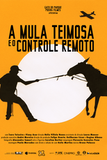 A Mula Teimosa e o Controle Remoto (A Mula Teimosa e o Controle Remoto)