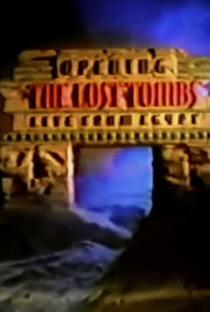Opening the Lost Tombs: Live from Egypt - Poster / Capa / Cartaz - Oficial 1