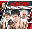 The Last Bad Neighborhood