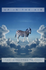 30 Seconds to Mars: Up in the Air (Thirty Seconds to Mars: Up in the Air)