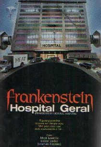 Frankenstein Hospital Geral (Frankenstein General Hospital)