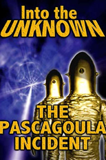 Rumo ao desconhecido: O Pascagoula Abduction (Into The Unknown: The Pascagoula Alien Abductions)