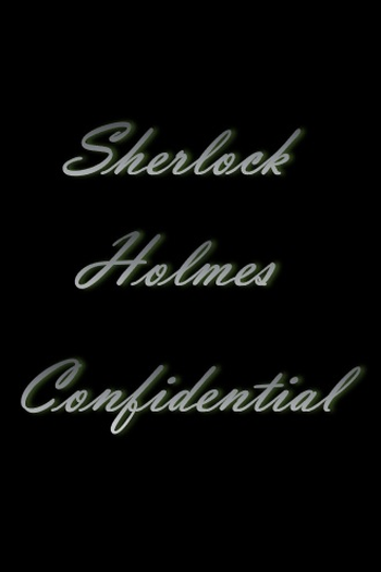 Poster de Curta Sherlock Holmes Confidential (2013)