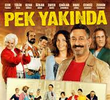 Pek Yakinda
