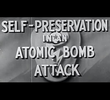 Self-Preservation in an Atomic Bomb Attack