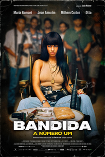 Bandida: A Número Um - Poster / Capa / Cartaz - Oficial 1