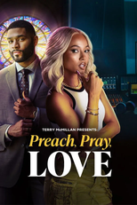 Terry McMillan Presents: Preach, Pray, Love (Terry McMillan Presents: Preach, Pray, Love)