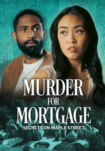 Segredos da Rua Maple: Assassinato por Interesse (Murder for Mortgage: Secrets on Maple Street)