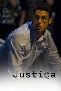 Justiça (1ª Temporada) - Poster / Capa / Cartaz - Oficial 4