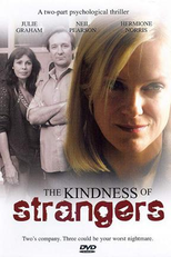 A Bondade dos Forasteiros (The Kindness of Strangers)