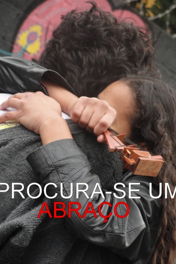Poster de Curta Procura-se Um Abraço (2010)