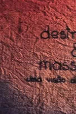 Destruições e Massacres - Uma Visão da Paisagem (Destruições e Massacres - Uma Visão da Paisagem)