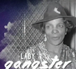 Celebrity Crime Files: Lady Gangster