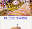 The Colours of My Father: A Portrait of Sam Borenstein