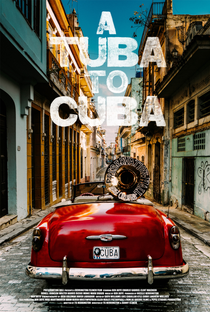 A Tuba to Cuba - Poster / Capa / Cartaz - Oficial 1