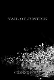 Vail of Justice - Poster / Capa / Cartaz - Oficial 1