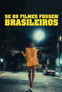 Se os Filmes Fossem Brasileiros - Poster / Capa / Cartaz - Oficial 1
