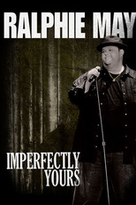 Ralphie May: Imperfectly Yours (Ralphie May: Imperfectly Yours)