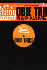Obie Trice: Rap Name (Obie Trice: Rap Name)